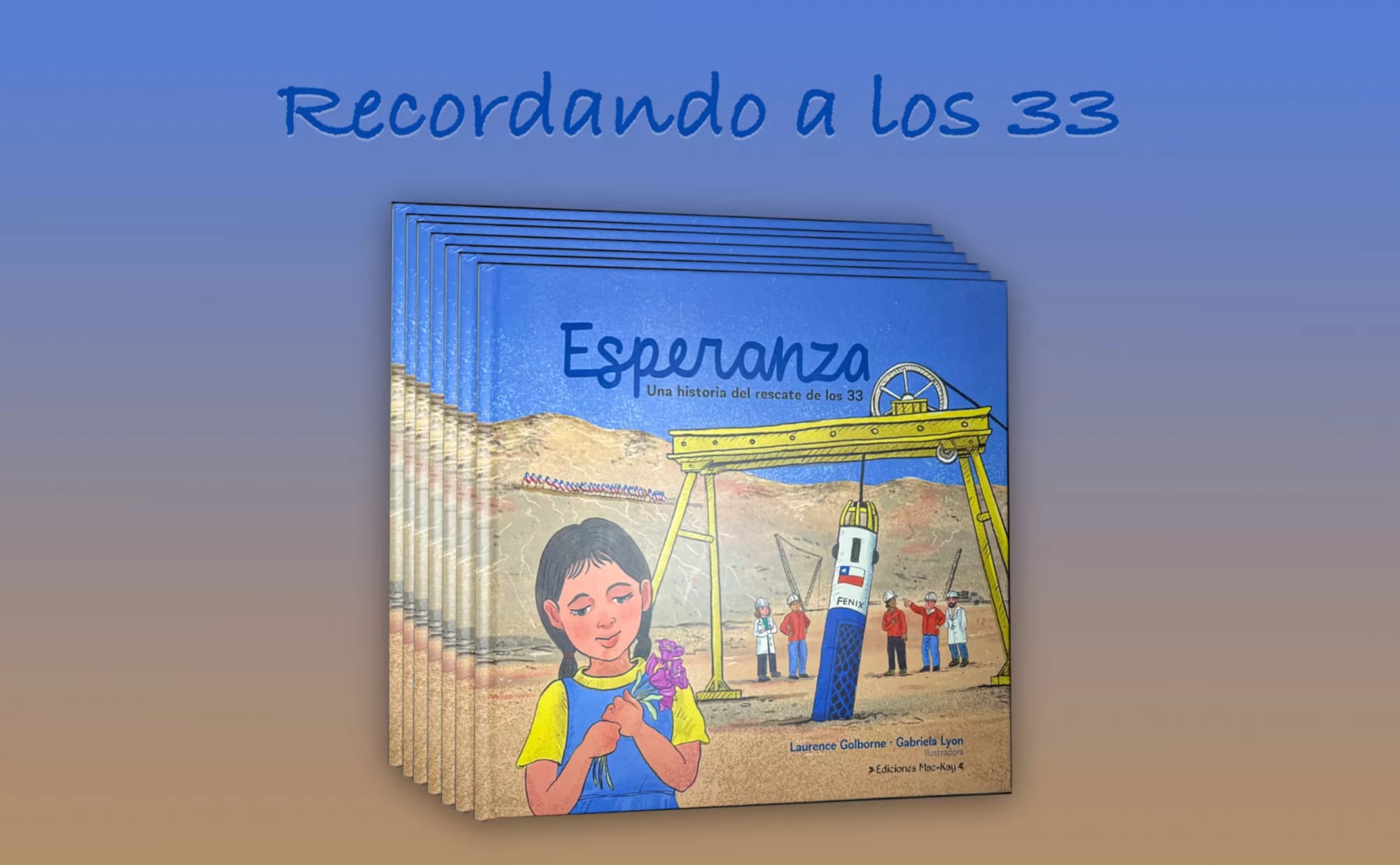 Libro infantil sobre el rescate de los 33 mineros